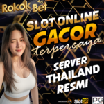 ROKOKBET : Link Situs Slot Gacor Dengan Rtp Slot Thailand Teringgi Mudah Menang Minimal Depo 10K
