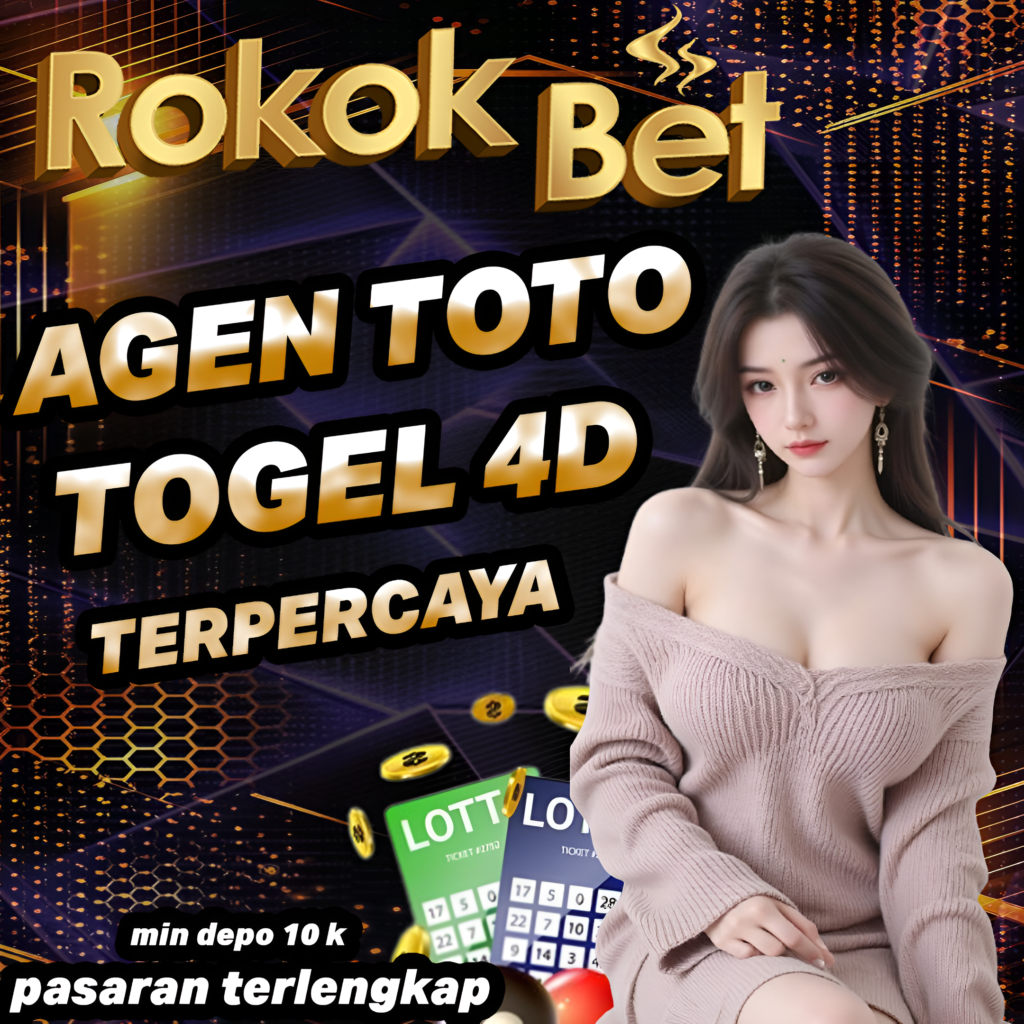 ROKOKBET : Pilihan Pusat Link Situs Agen Toto Togel 4D Terupdate Hari Ini Lengkap Dengan Prediksi Angka Hongkong Jitu 